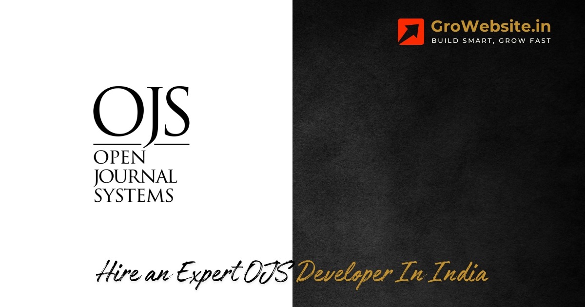 Read more about the article Hire OJS Developer in India: Scalable, Affordable, and Expert Publishing Solutions